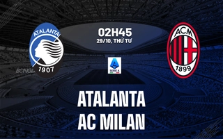 nhan-dinh-bong-da-du-doan-atalanta-vs-ac-milan-vdqg-italia-serie-a-hom-nay-2510232520-1.jpg