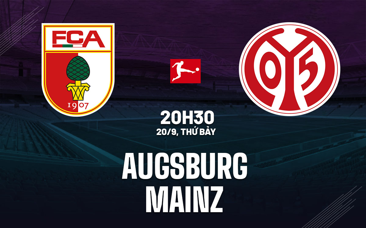 nhan dinh bong da du doan Augsburg vs Mainz vdqg duc bundesliga hom nay