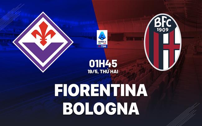 nhan dinh bong da du doan Fiorentina vs Bologna vdqg italia serie a hom nay