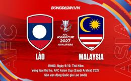 Nhận định Lào vs Malaysia (19h00 ngày 9/10): Liệu có kỳ tích?